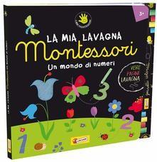 Didattica la mia lavagna montessori un mondo di numeri