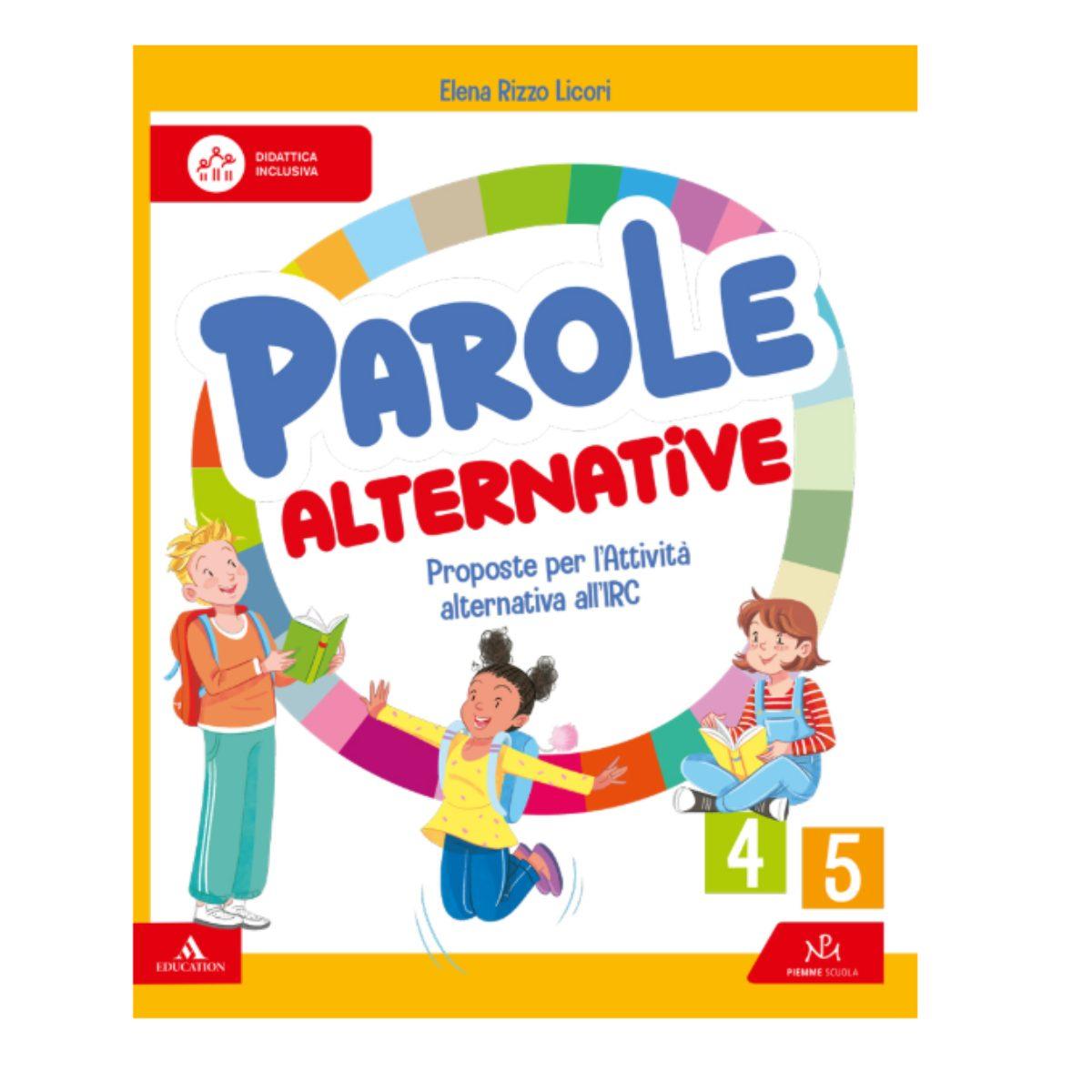 Parole alternativeProposte per l'Attività alternativa all'IRC