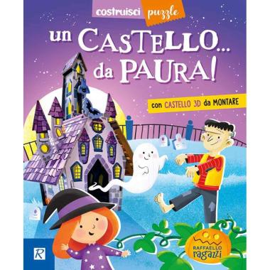 Un castello... da paura! Ediz. a colori